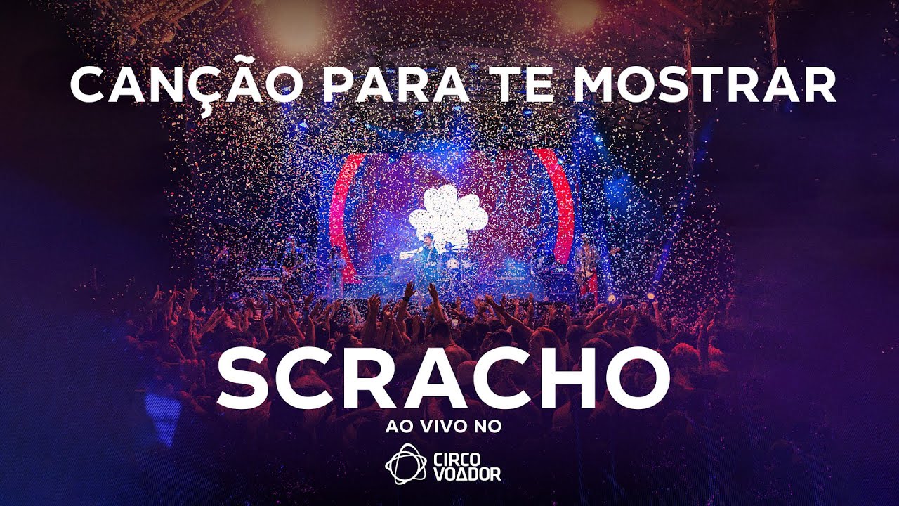 Canção pra te mostrar - Scracho (ao vivo)