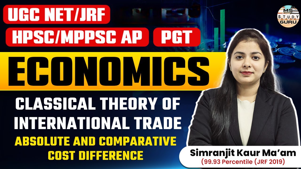 Classical Theory Of International Trade | Absolute And Comparative | Ugc Net Economics| Mppsc | Hpsc