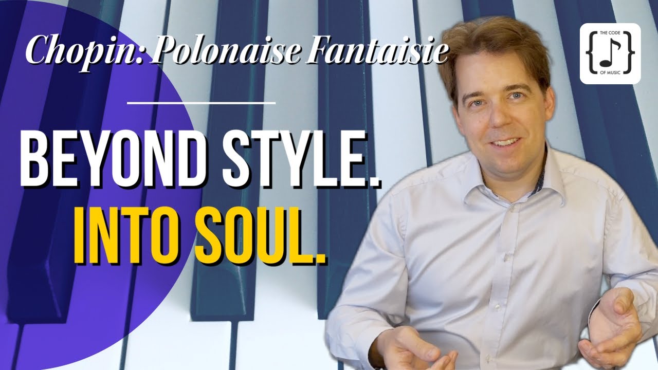Chopin’s Most Elusive Piece? | Polonaise-Fantaisie Interpretation Guide