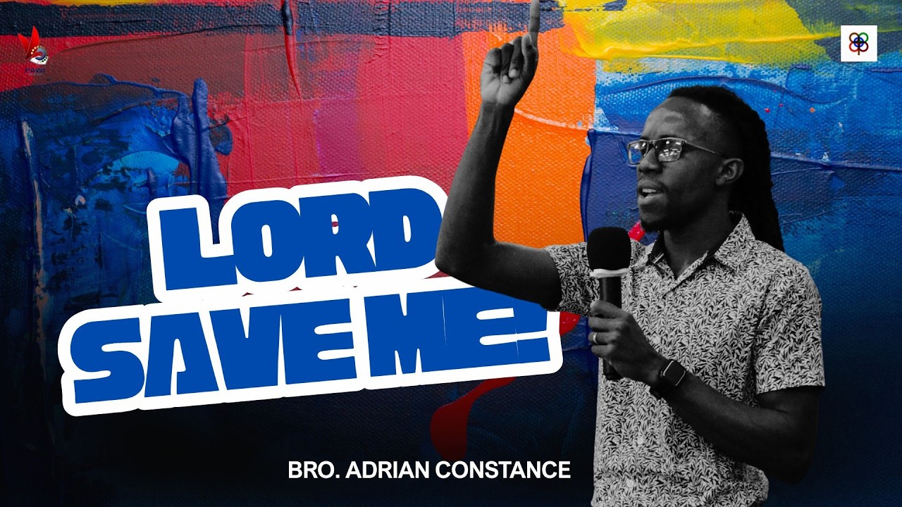 Lord, Save Me! | Bro. Adrian Constance | February 22, 2026