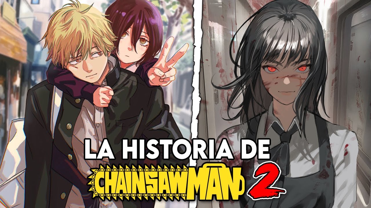 ⚡La Historia Después del Final de Chainsaw Man | Chainsaw Man 2 RESUMEN