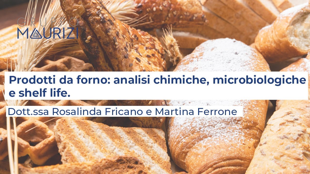 Prodotti da forno: Analisi chimiche, microbiologiche e shelf life.