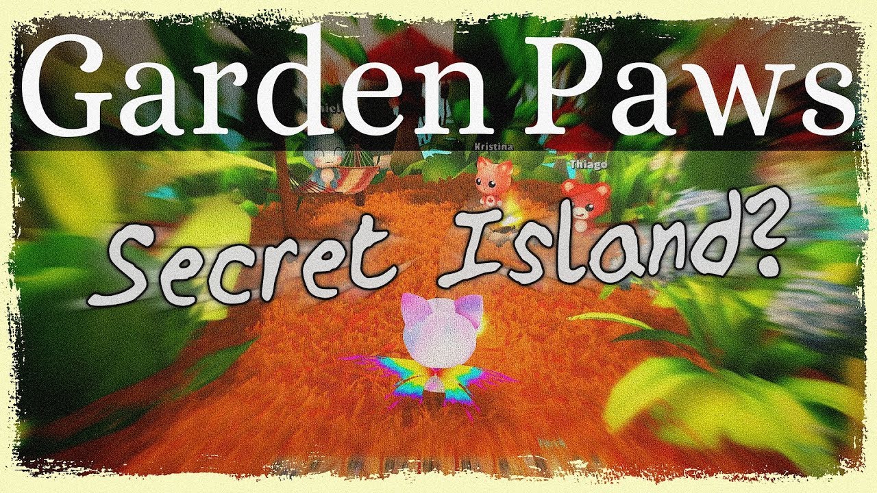 Secret Island? | Garden Paws | PC