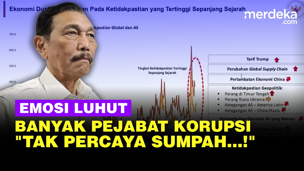 Emosi Luhut Masih Banyak Pejabat Lakukan Korupsi: Saya Tak Percaya Sumpah-Sumpah!