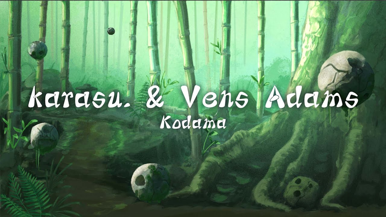 karasu. & Vens Adams - Kodama 🌿| from 'Escapade' Album