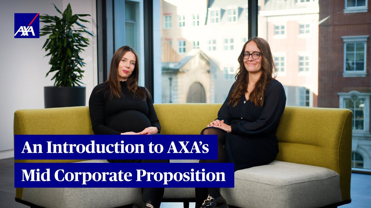 Introducing AXA's Mid Corporate Proposition
