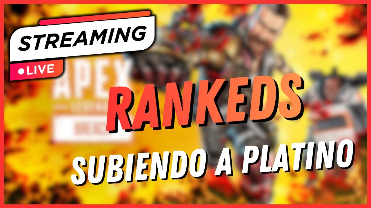 Rankeando a Platino #ApexPartner #EAPartner