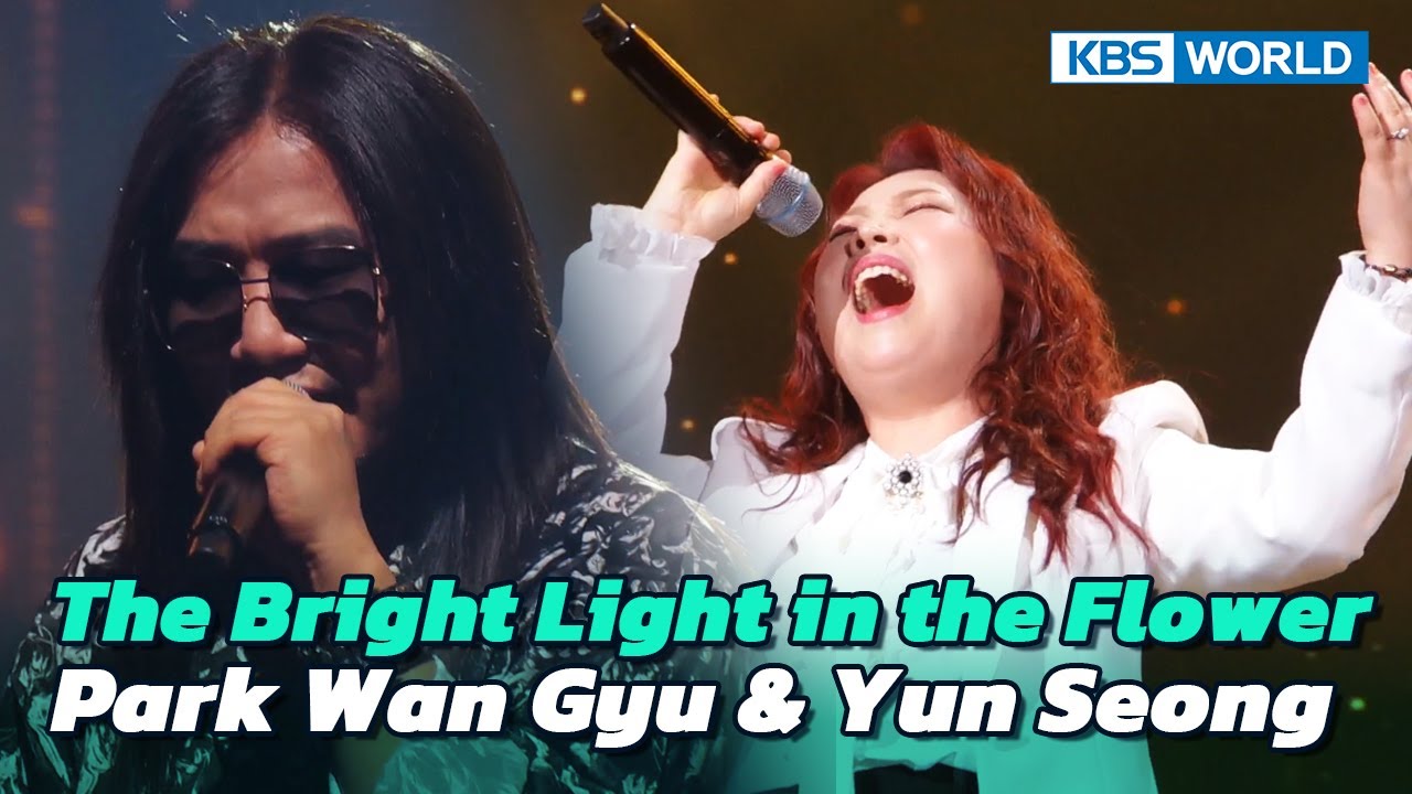 The Bright Light in the Flower - Park Wan Gyu & Yun Seong [Immortal  Songs 2] | KBS WORLD TV 230211