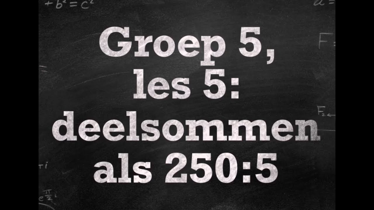 Groep 5 - Rekenen - les 5, deelsommen