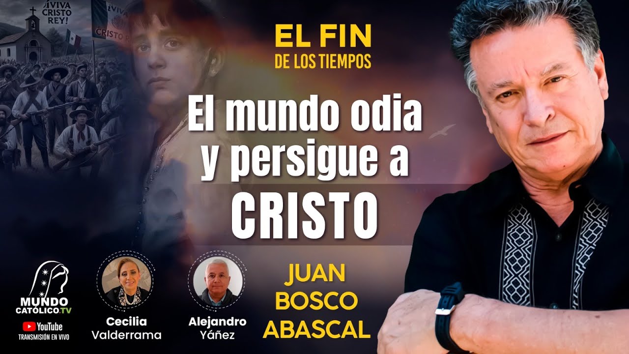 “EL MUNDO ODIA Y PERSIGUE A CRISTO”