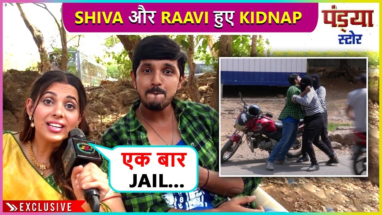 Shiva Ko Yaadash Dilane Ki Koshish Padi Raavi Ko Bhari, Dono Huye Kidnap | Pandya Store On Location