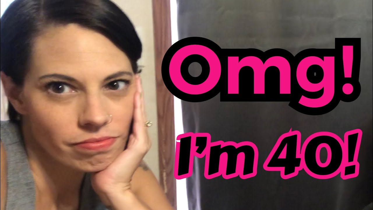 MY 40TH BIRTHDAY VLOG