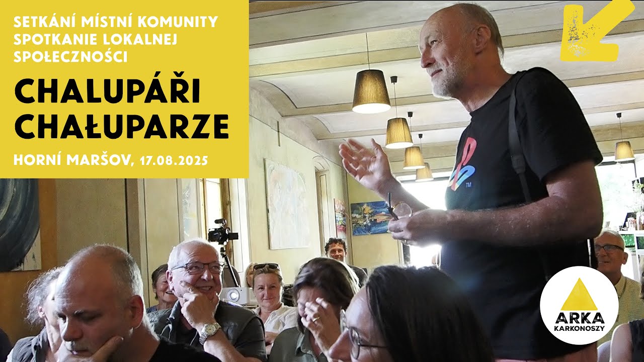 Chalupáři / Chałuparze / setkání místní komunity / spotkanie społeczności lokalnej