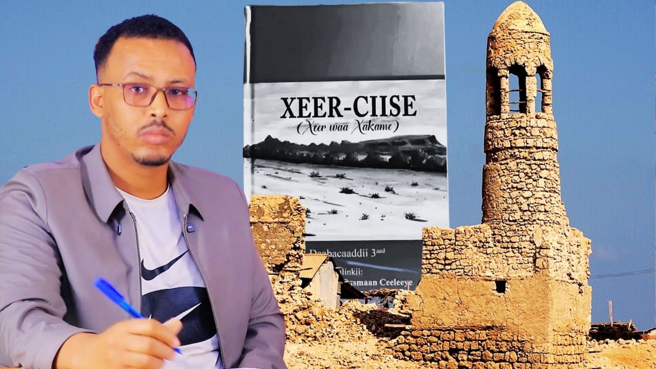 Maxaan ku dhex Arkay Buugga Xeer Ciise ee Musiibada ku Noqday Nabadii Saylac Iyo Boorame?