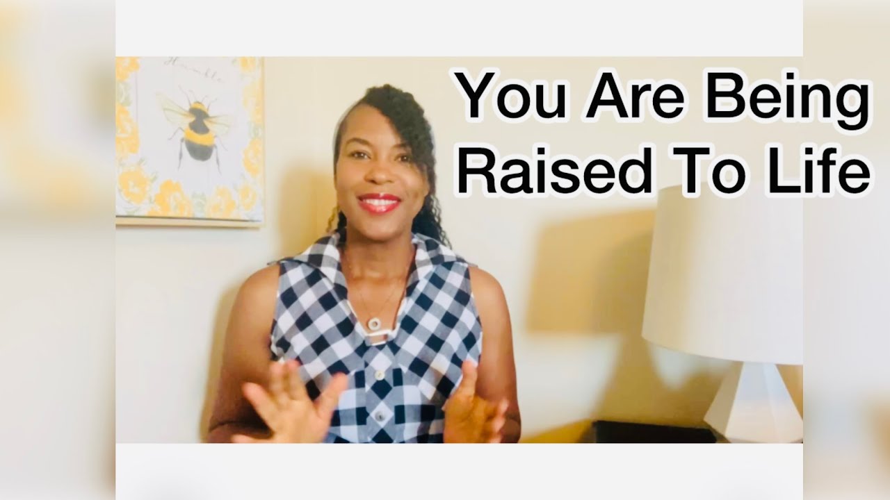 You Are Being Built Up & Raised To Life!