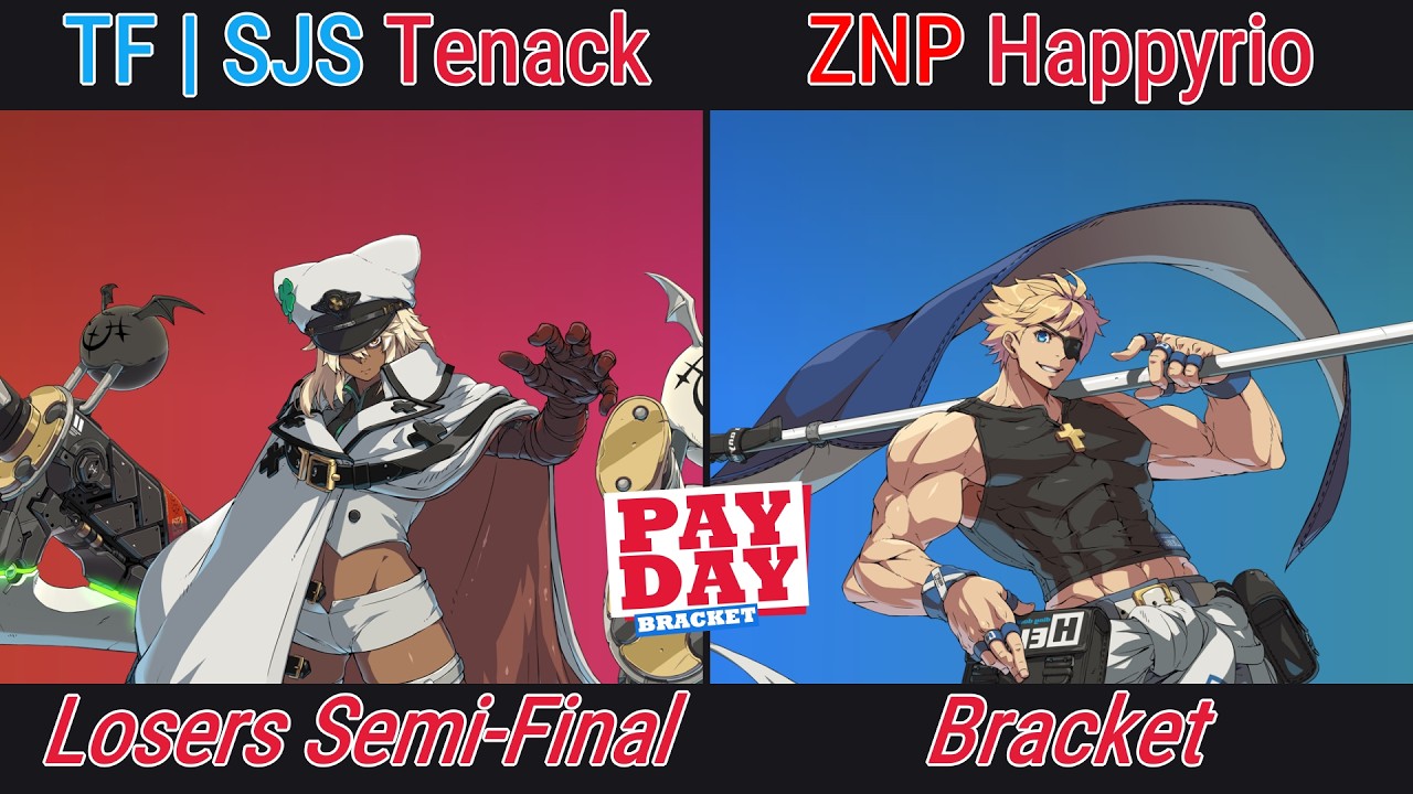 [The PAYDAY Bracket #46] Bracket - TF | SJS | Tenack VS ZNP | Happyrio