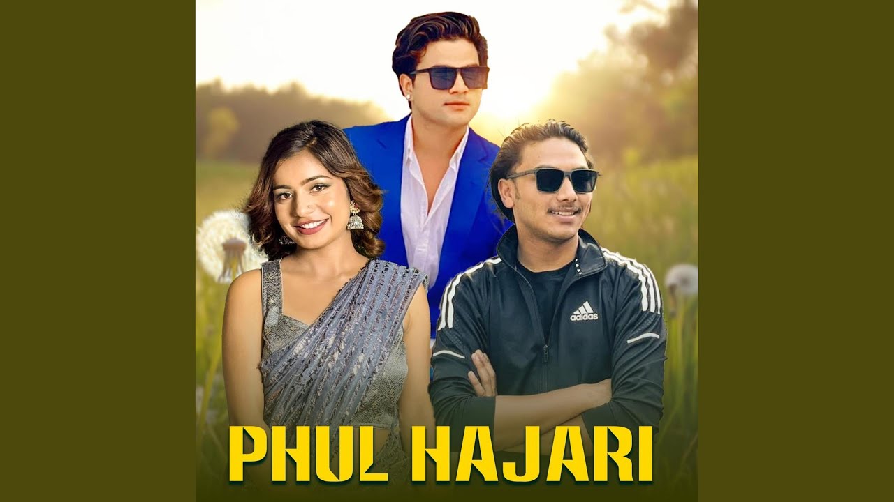 Phul Hajari (feat. Ibsal Sanyjal & Mahendra BK)