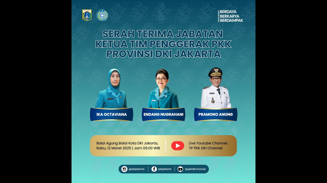 Serah Terima Ketua TP PKK Provinsi DKI Jakarta dan Pengukuhan Pengurus TP PKK Provinsi DKI Jakarta