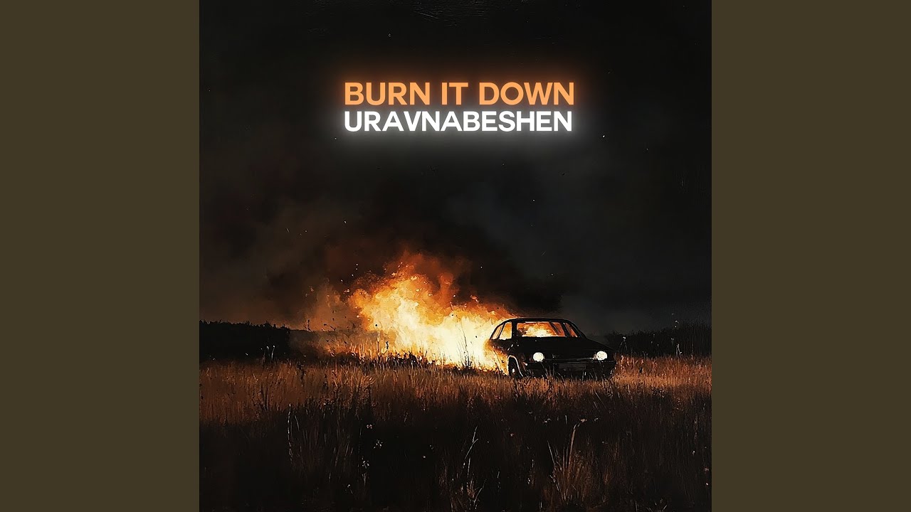 Burn it down (slowed)