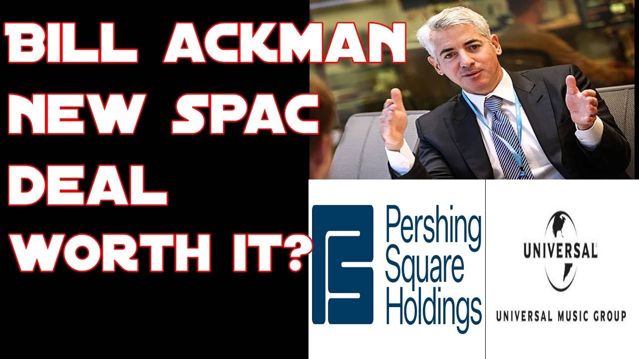 Bill Ackman New SPAC Deal Worth It? (PSTH) Universal Music Group $42 Billion Merger!!!