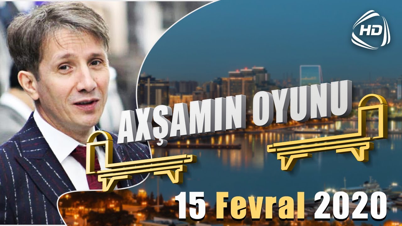 Axşamın Oyunu (15.02.2020)