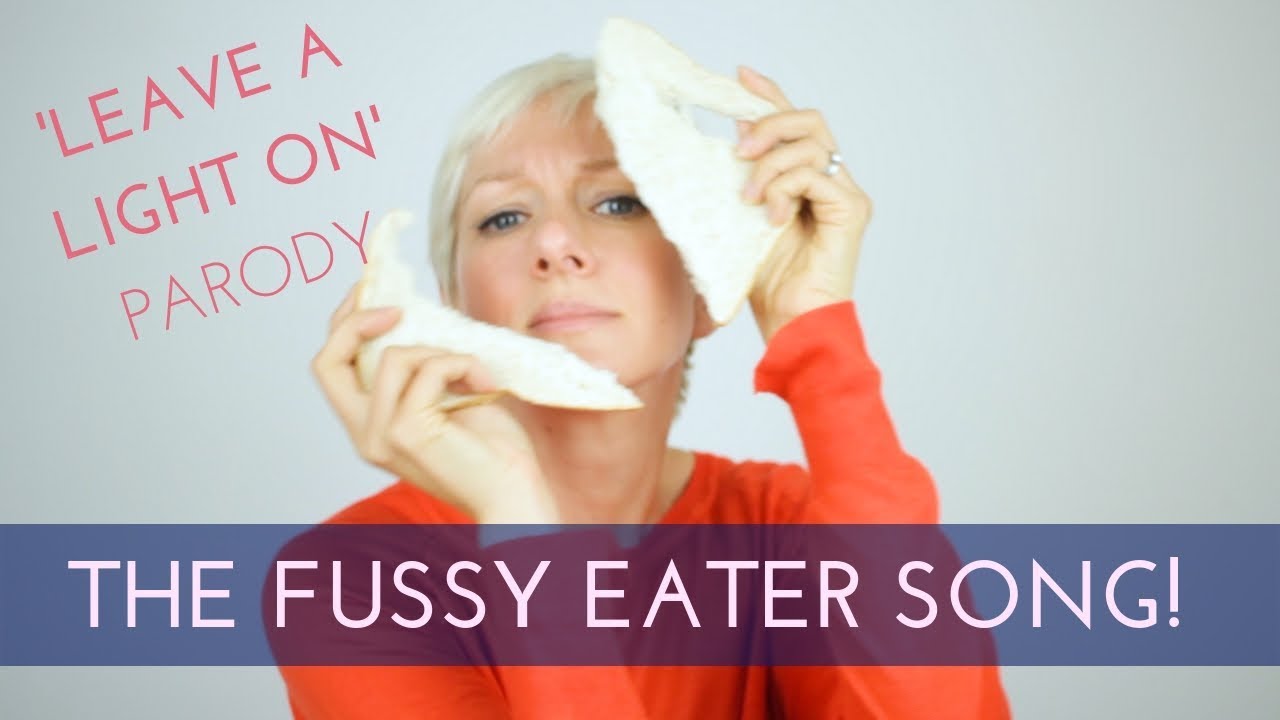 THE FUSSY EATER SONG | LEAVE A LIGHT ON PARODY