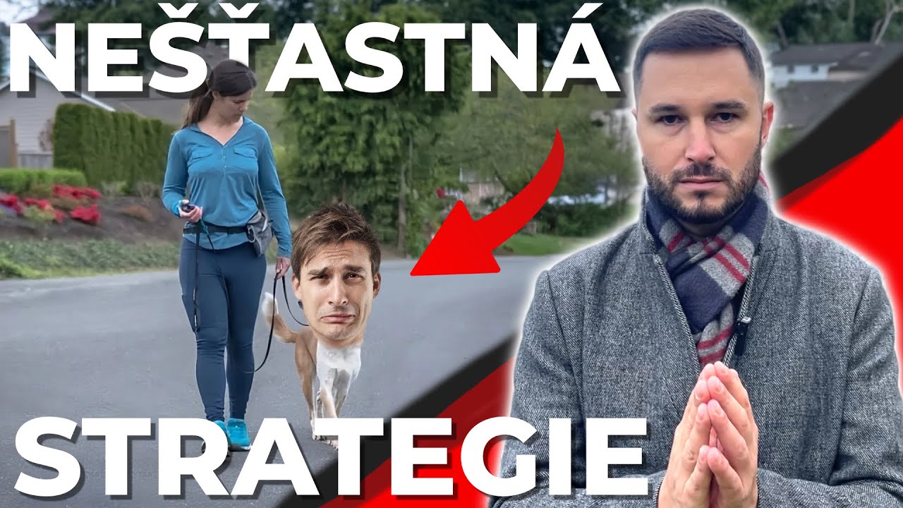 PŘESTAŇ ŽENY UHÁNĚT! Nešťastná strategie mužů v 21.století