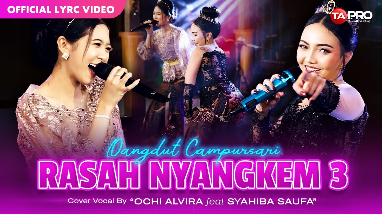 Ochi Alvira Ft. Syahiba Saufa - RASAH NYANGKEM 3 (Official Lyric Video) | Senengane rasan rasan
