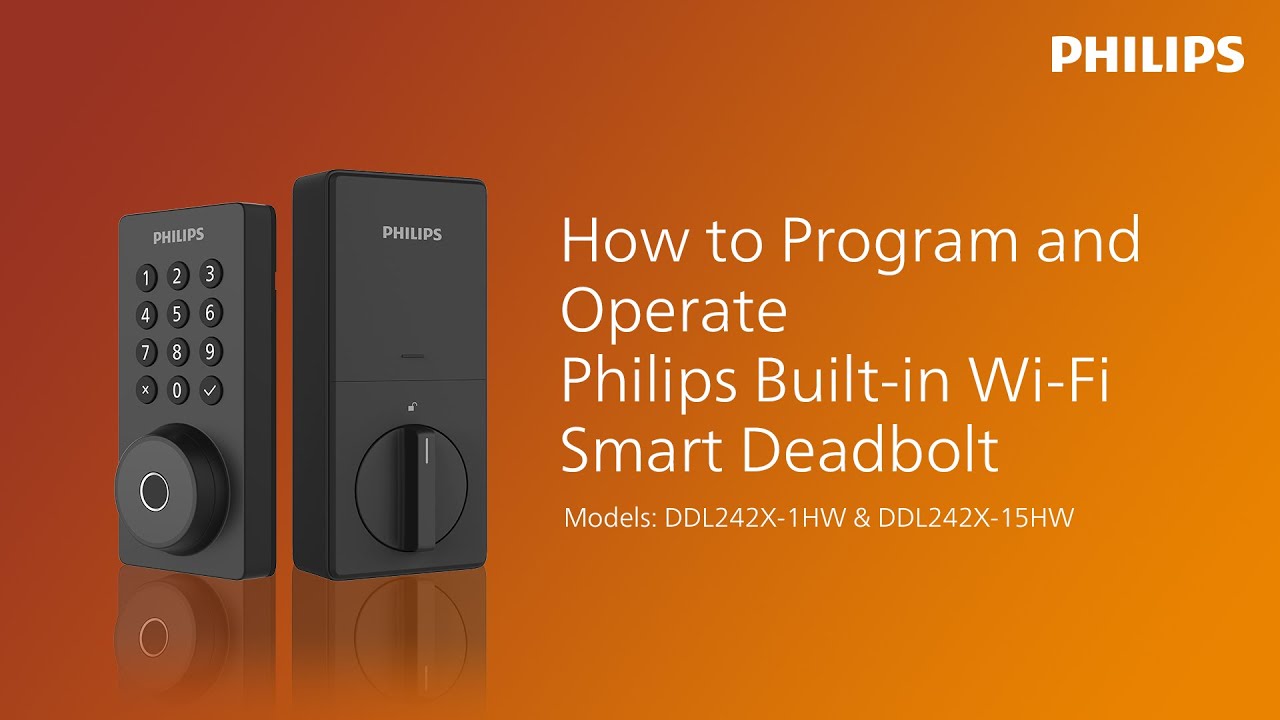How to program and operate Philips Built-in Wi-Fi smart deadbolt  (DDL242X-1HW/15HW) | How to series