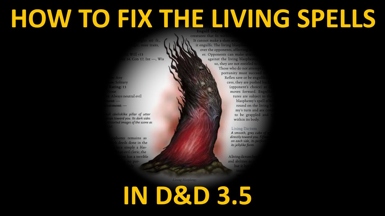 How to Fix the Living Spell Template in D&D 3.5