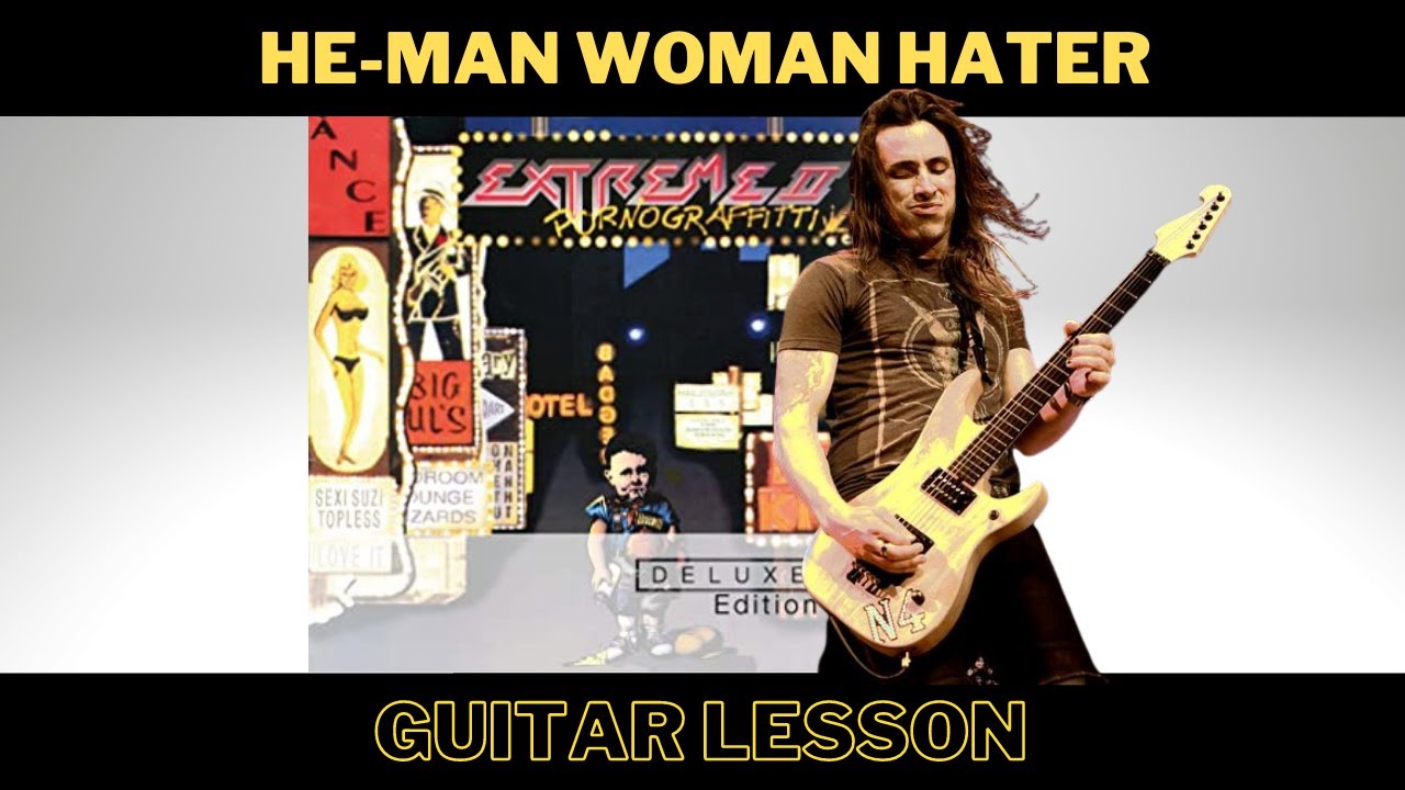 How To Play “He-Man Woman Hater” by Extreme - Guitar Lesson