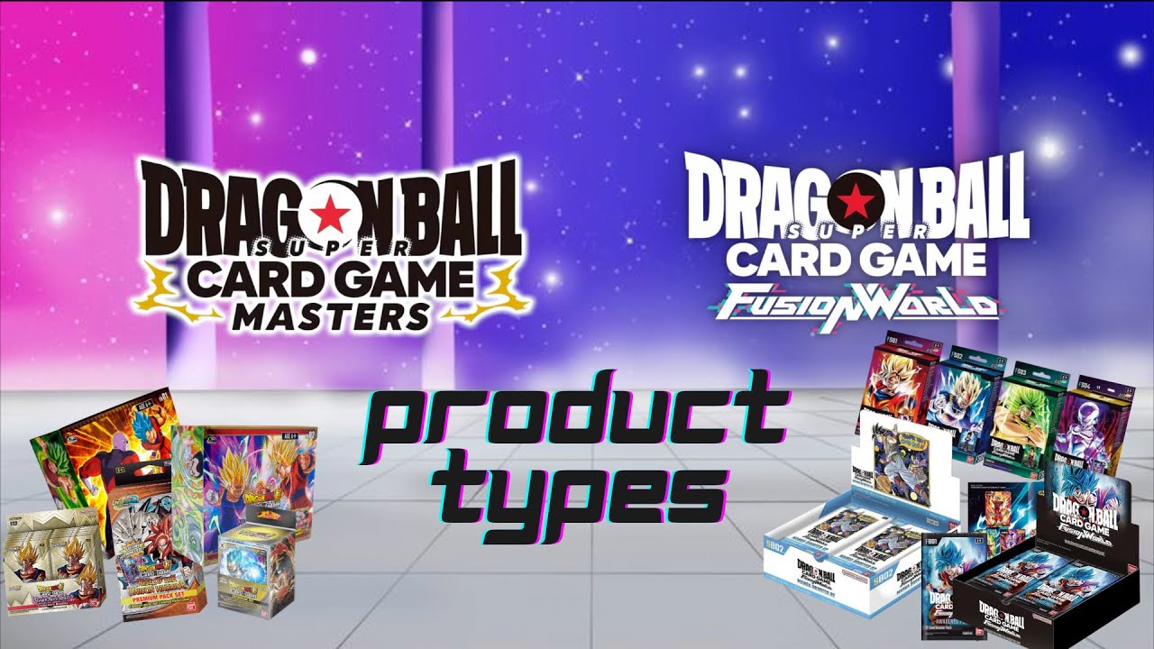 Dragon Ball Super TCG Masters & Fusion World Collecting Guide: Product Types