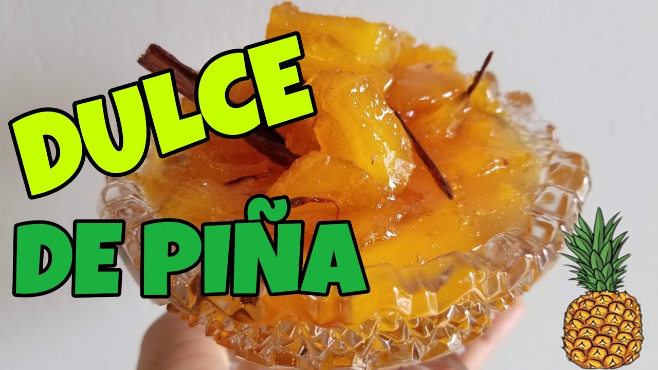 DULCE DE PIÑA /dulce de piña en almíbar/como hacer un dulce de piña / como hacer dulce de piña