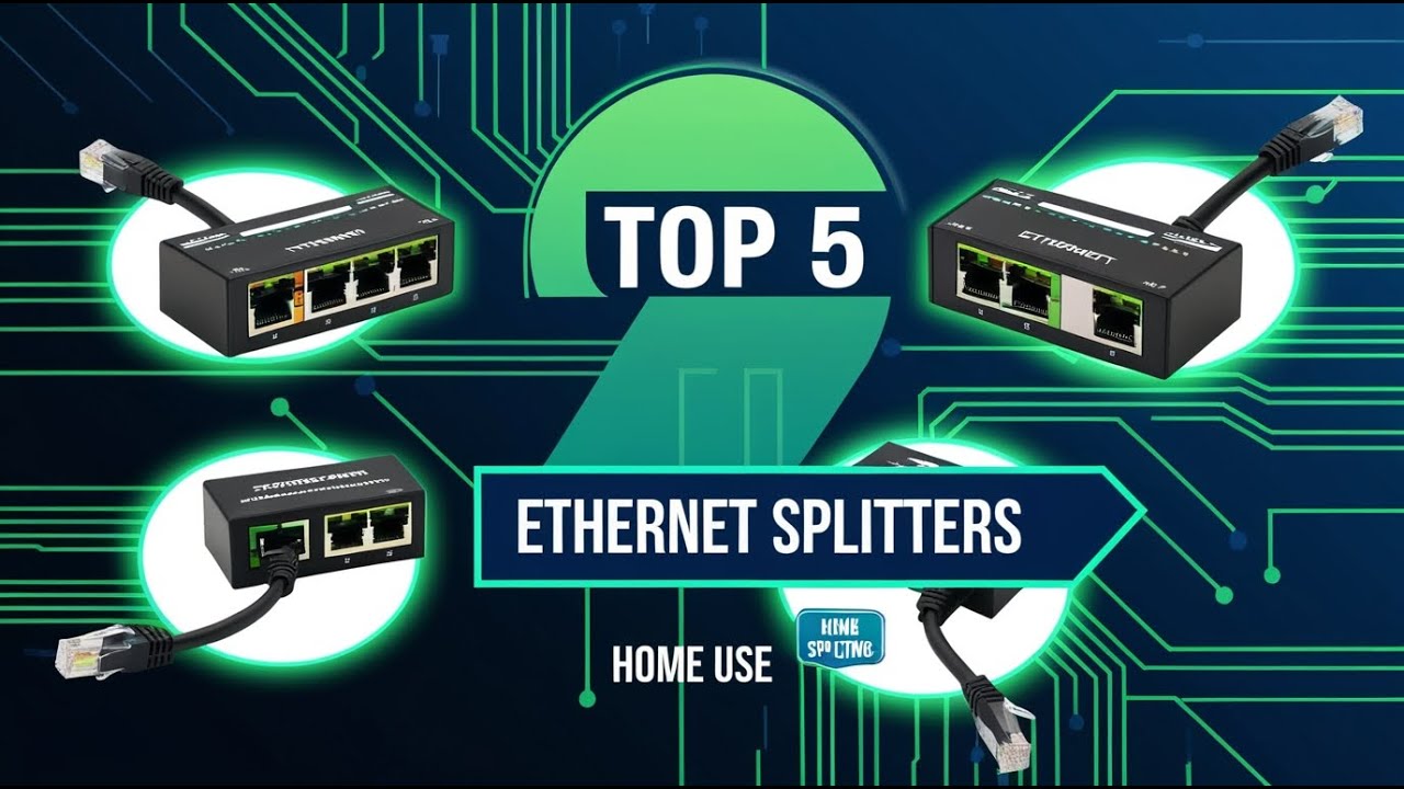 Top 5 Best Ethernet Splitters for Home Use (2025 Review)