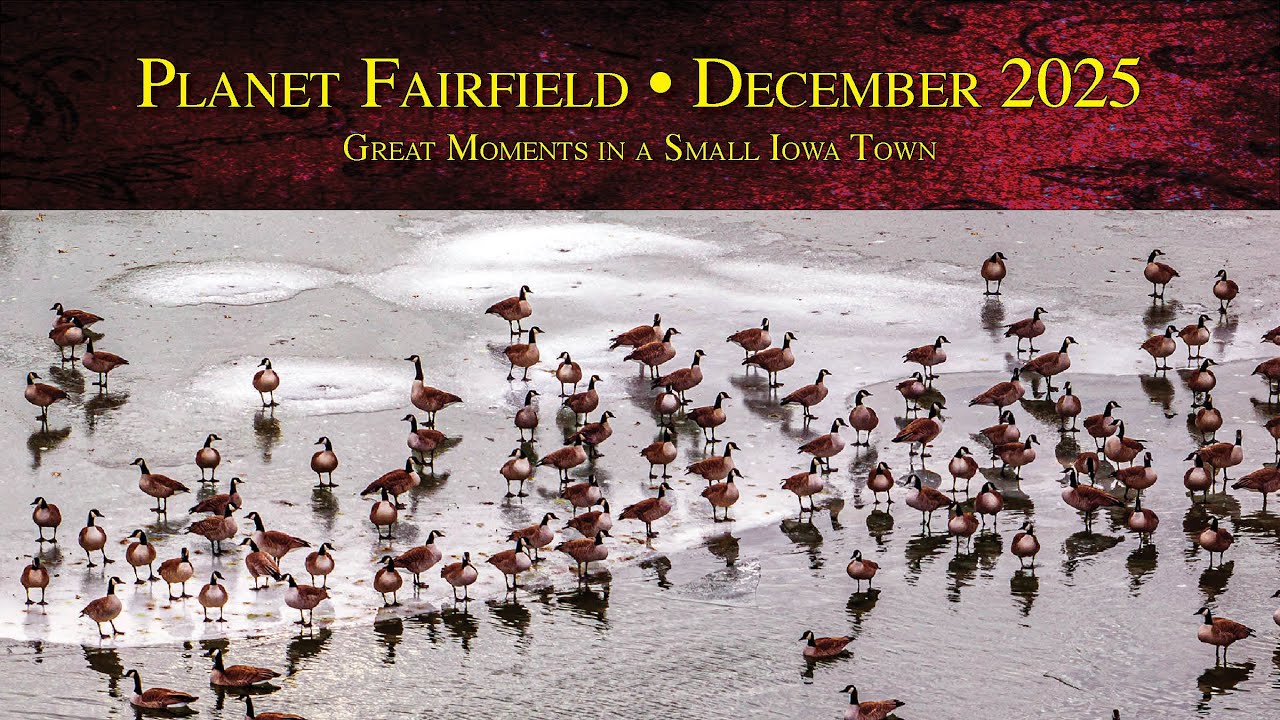 Planet Fairfield, December 2025: Great Moments in a Small Iowa Town