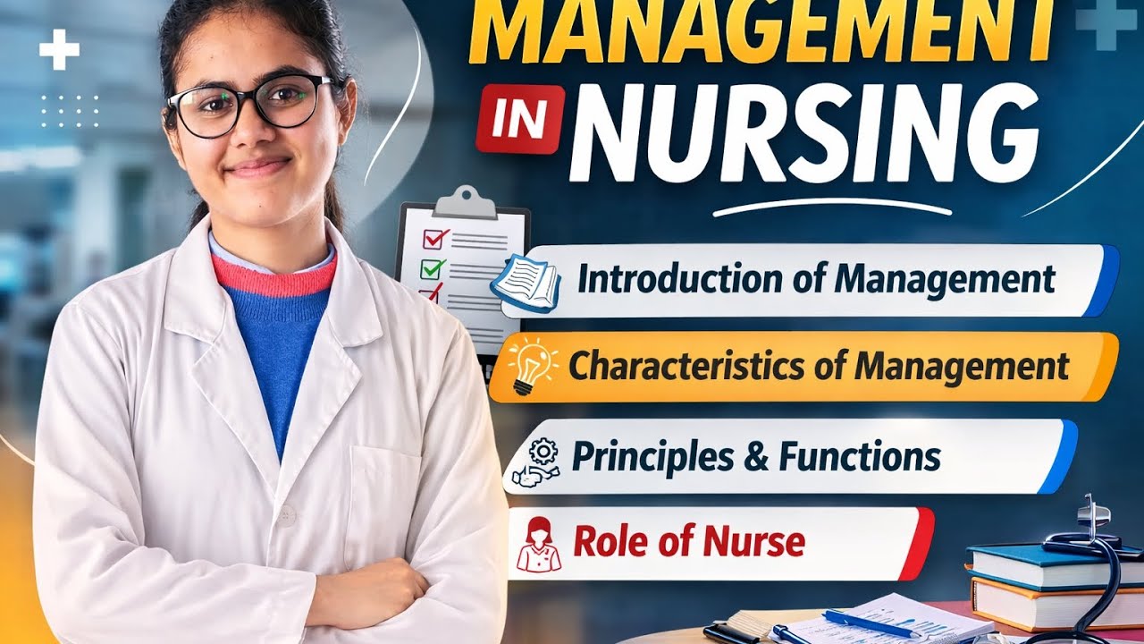 Management in Nursing | Introduction, Characteristics, Principles & Role of Nurse