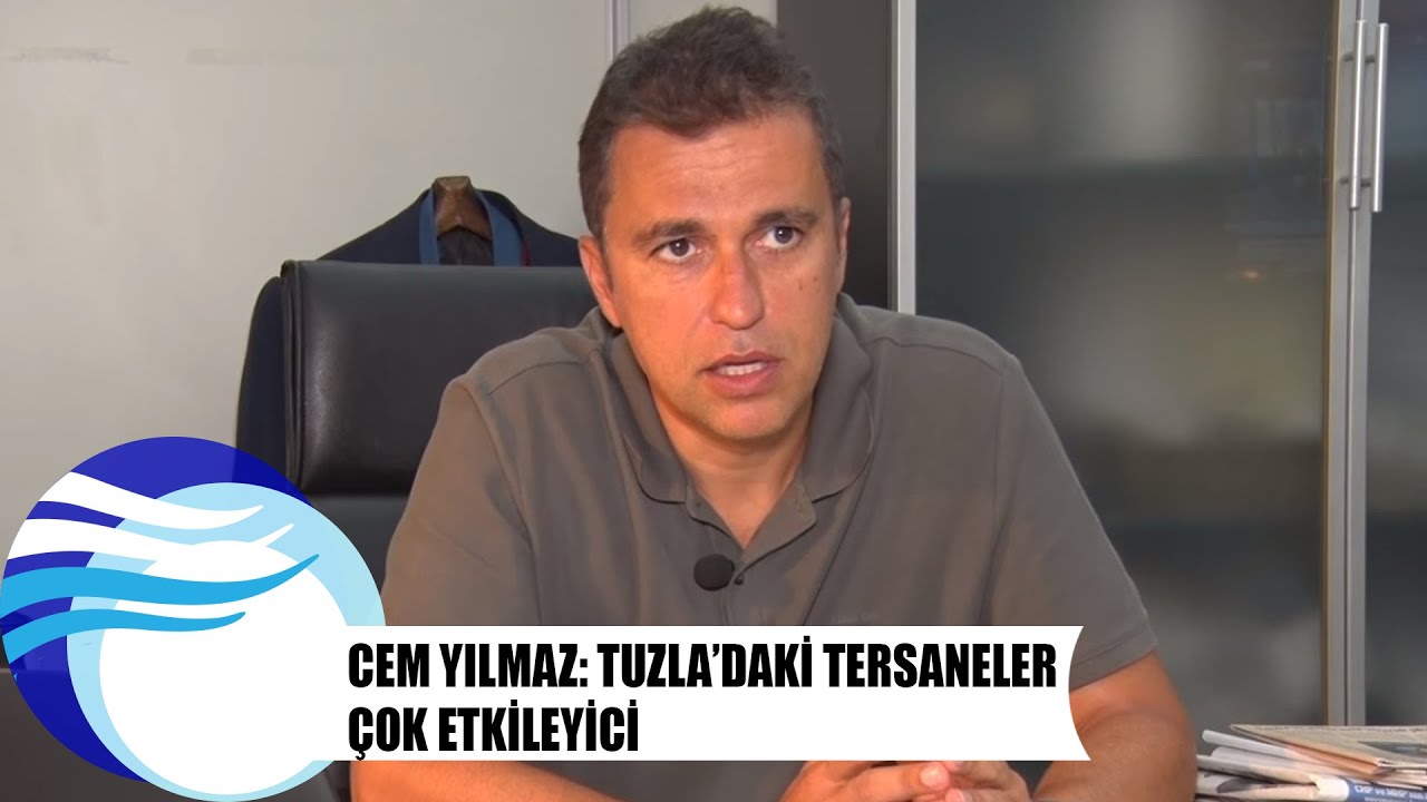 Cem Yılmaz: Tuzla'daki tersaneler &ccedil;ok etkileyici