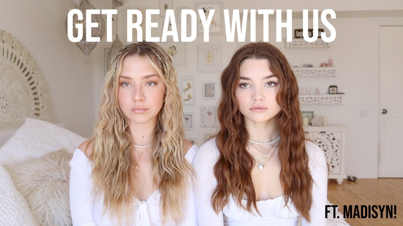 Get Ready With Us ft Madisyn Menchaca