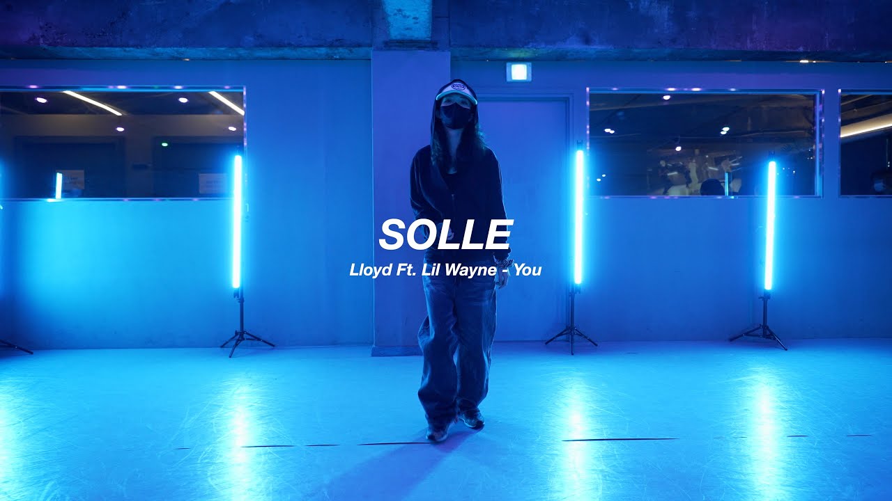 I Lloyd Ft. Lil Wayne - You  l SOLLE l Choreography l PlayTheUrban