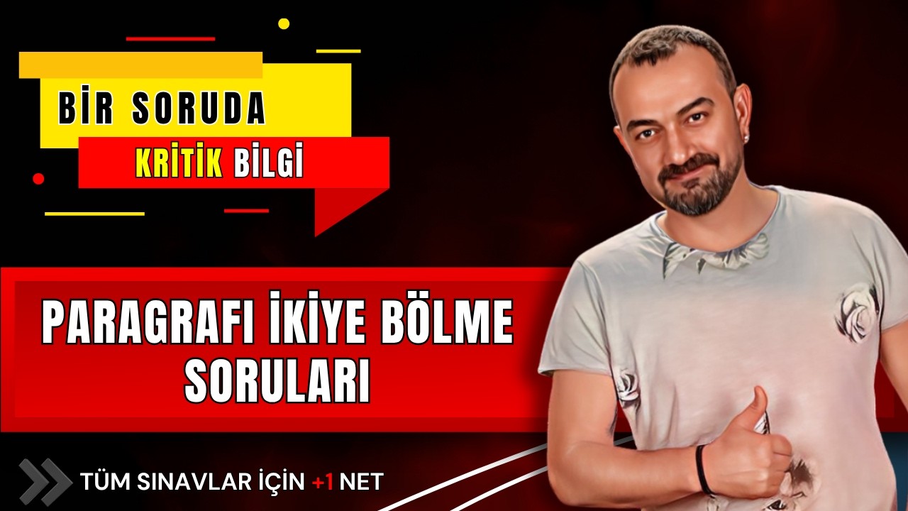 📌 Paragraf Sorularında Hayat Kurtaran Teknik | Paragrafı İkiye Bölme