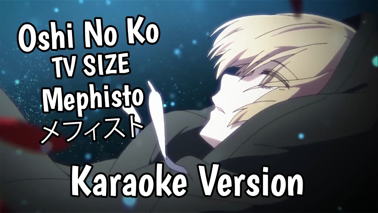 Oshi no Ko ED - TV SIZE - Mephisto (メフィスト) (Ending) | Instrumental Karaoke Version