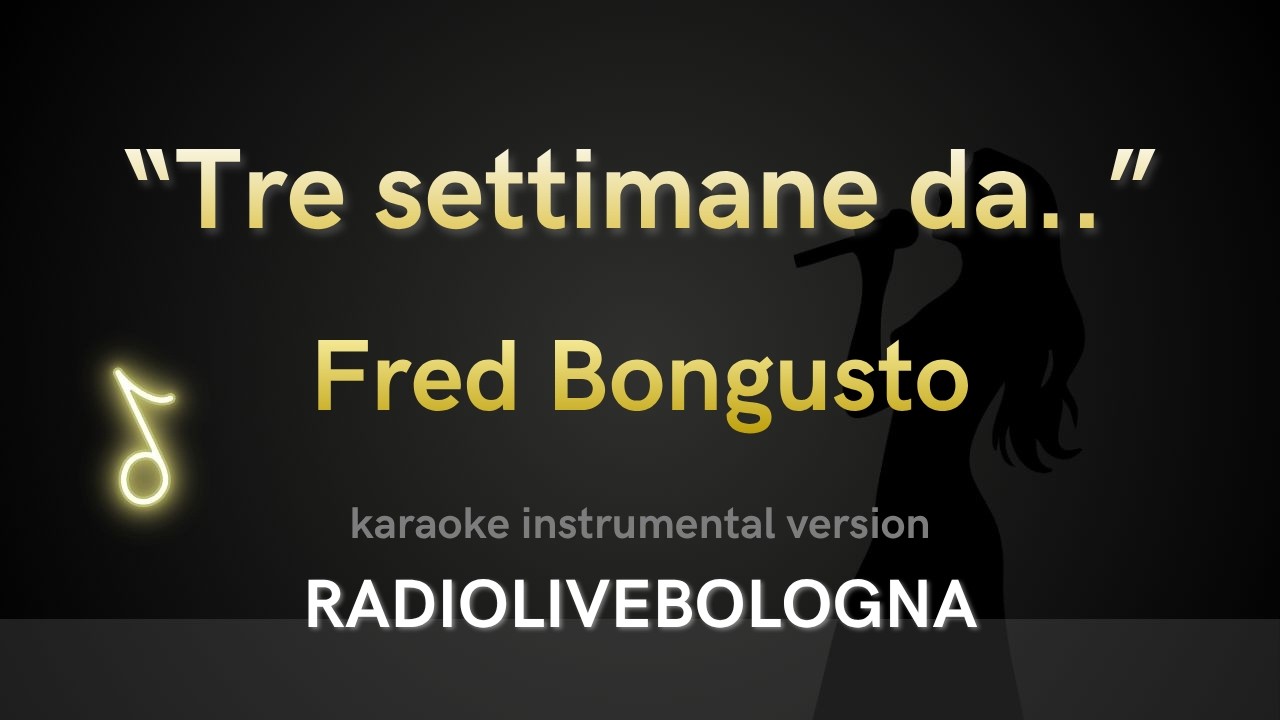 Fred Bongusto - Tre settimane da raccontare (Karaoke)