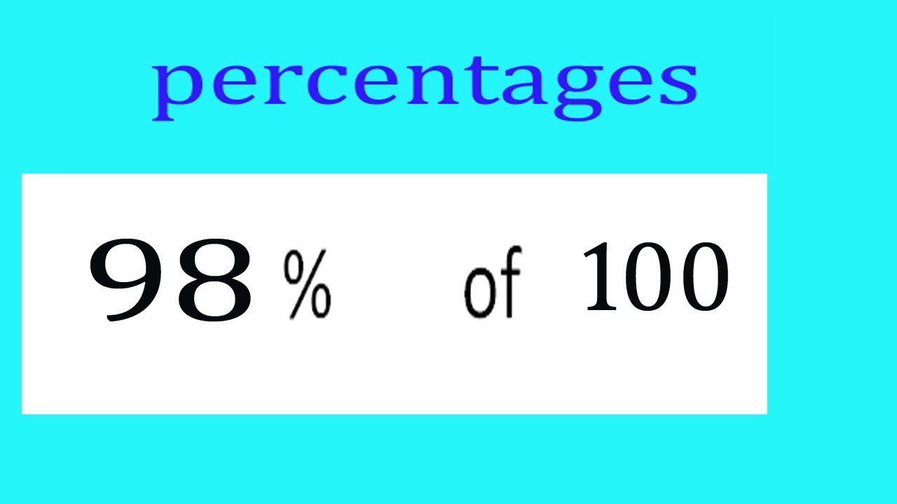 Проценты 98 Процент(%) от 100