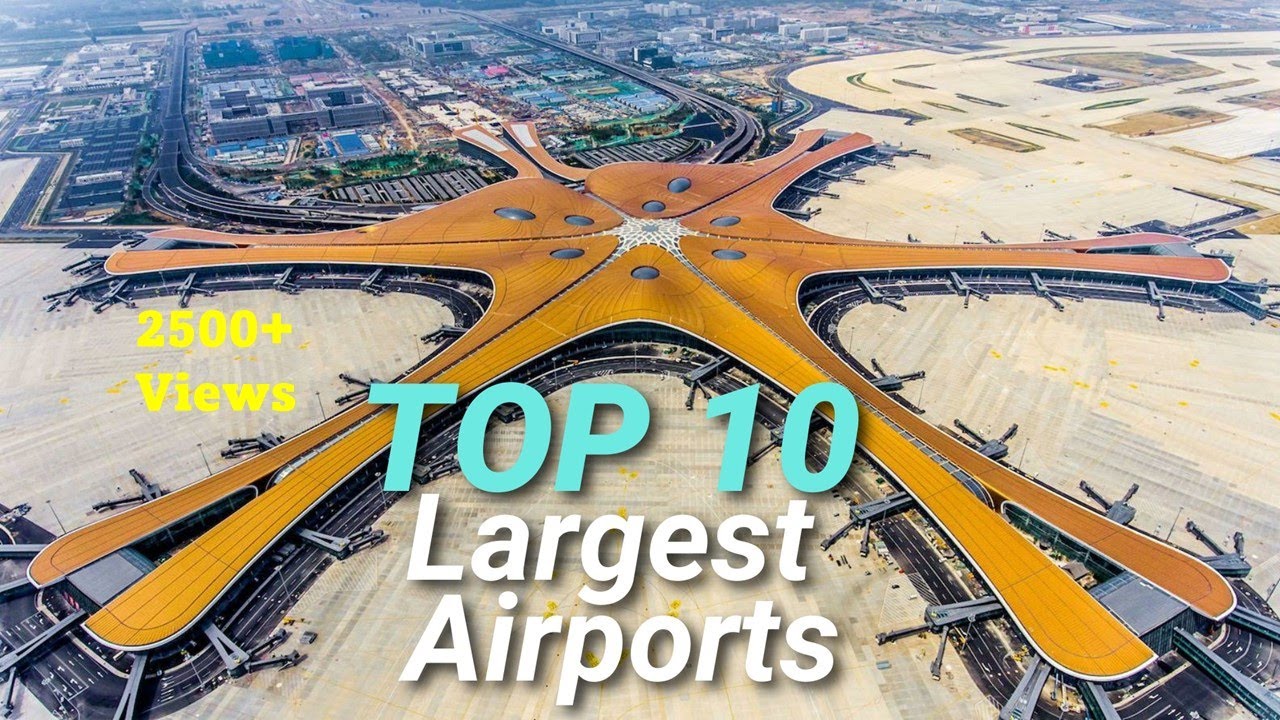 Comparison: Top 10 Largest Airport in the world
