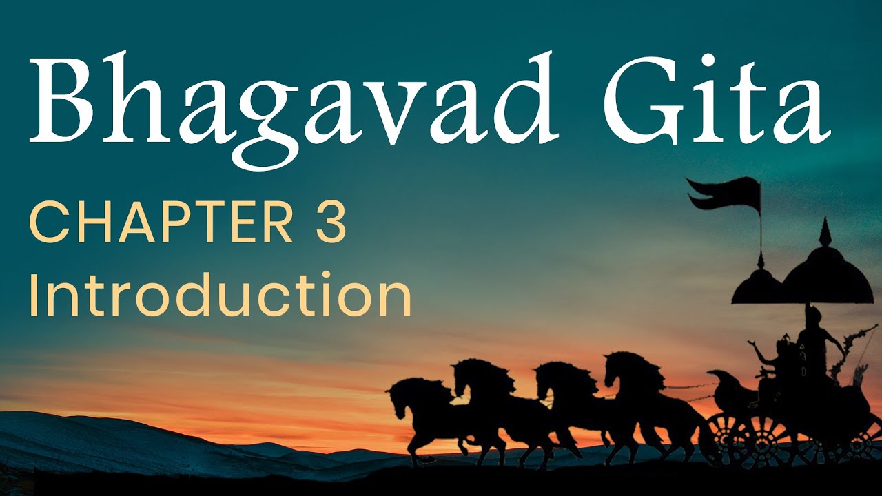 Bhagavad Gita Chapter 3 - Introduction in English by Yogishri
