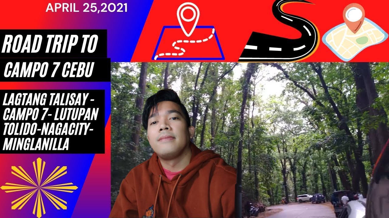 ROAD-TRIP Lagtang Talisay - campo 7- Lutupan Toledo- Naga City- Minglanilla April 25,2021