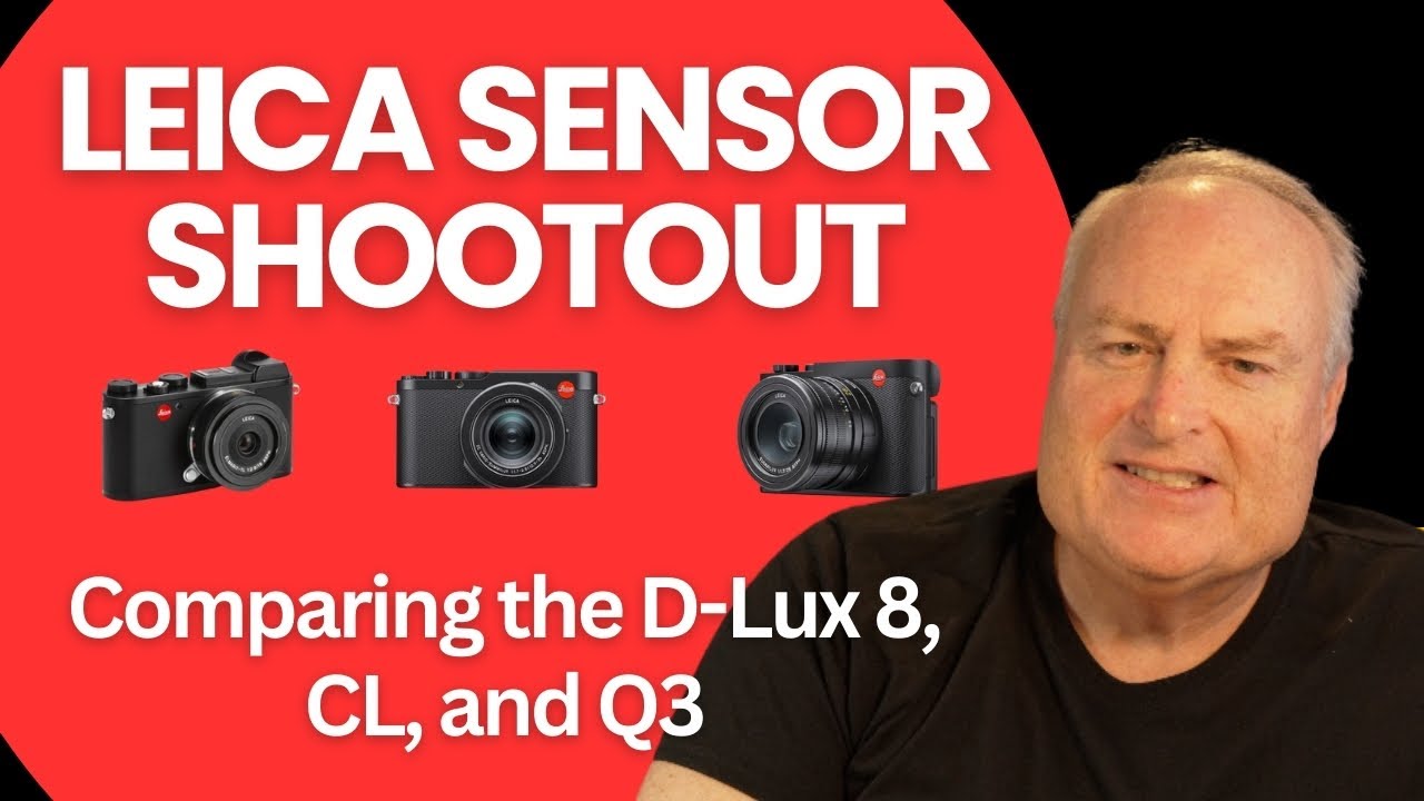 How Important Is Camera Sensor Size? Leica D-Lux 8 vs CL vs Q3