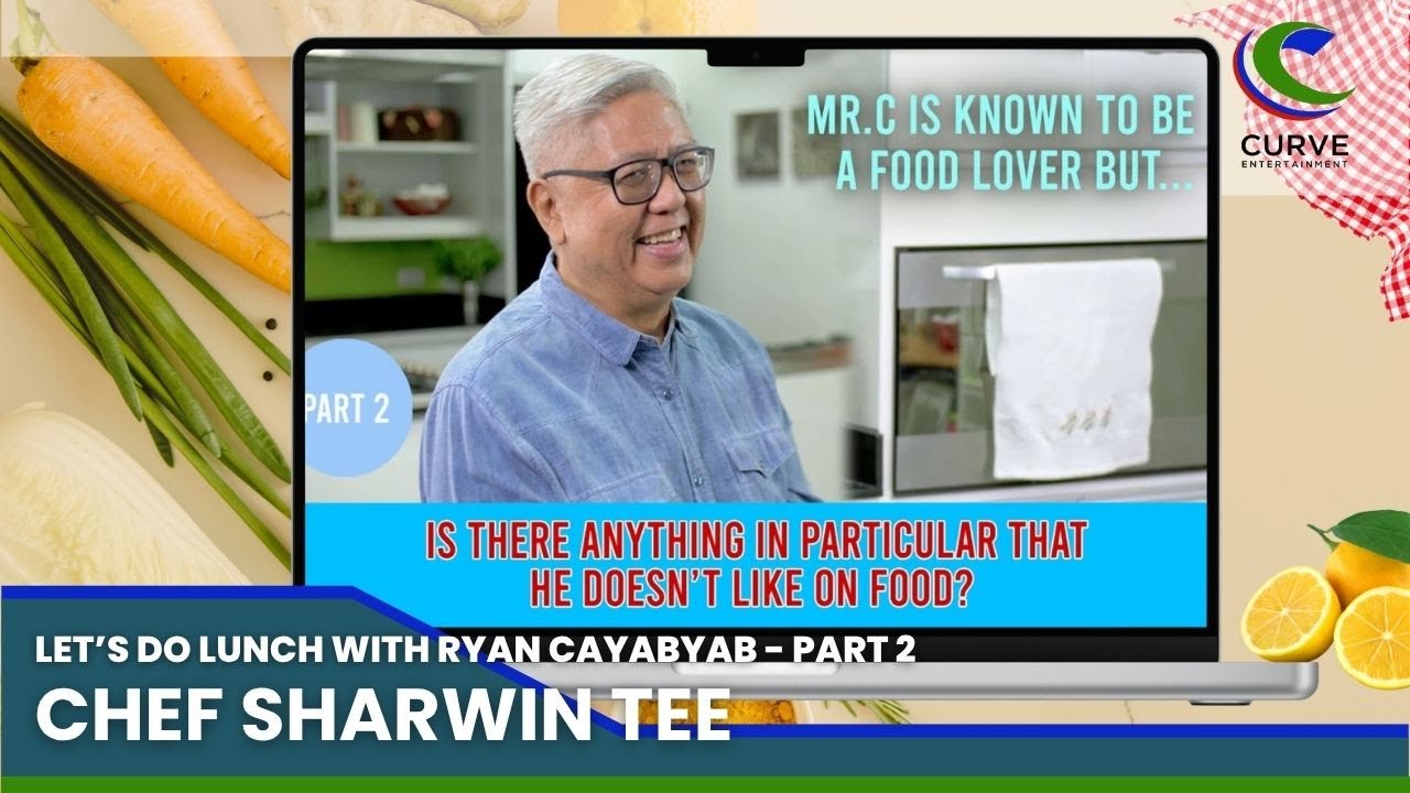 Chef Sharwin Tee | Let's Do Lunch with Ryan Cayabyab | Part 2