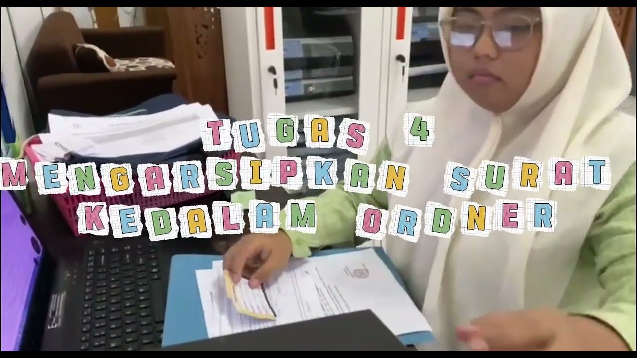 Bab 3 Mengelola Arsip (Menerima Surat, Pengadaan Dokumen, Menulis Disposisi, Pengarsipan)