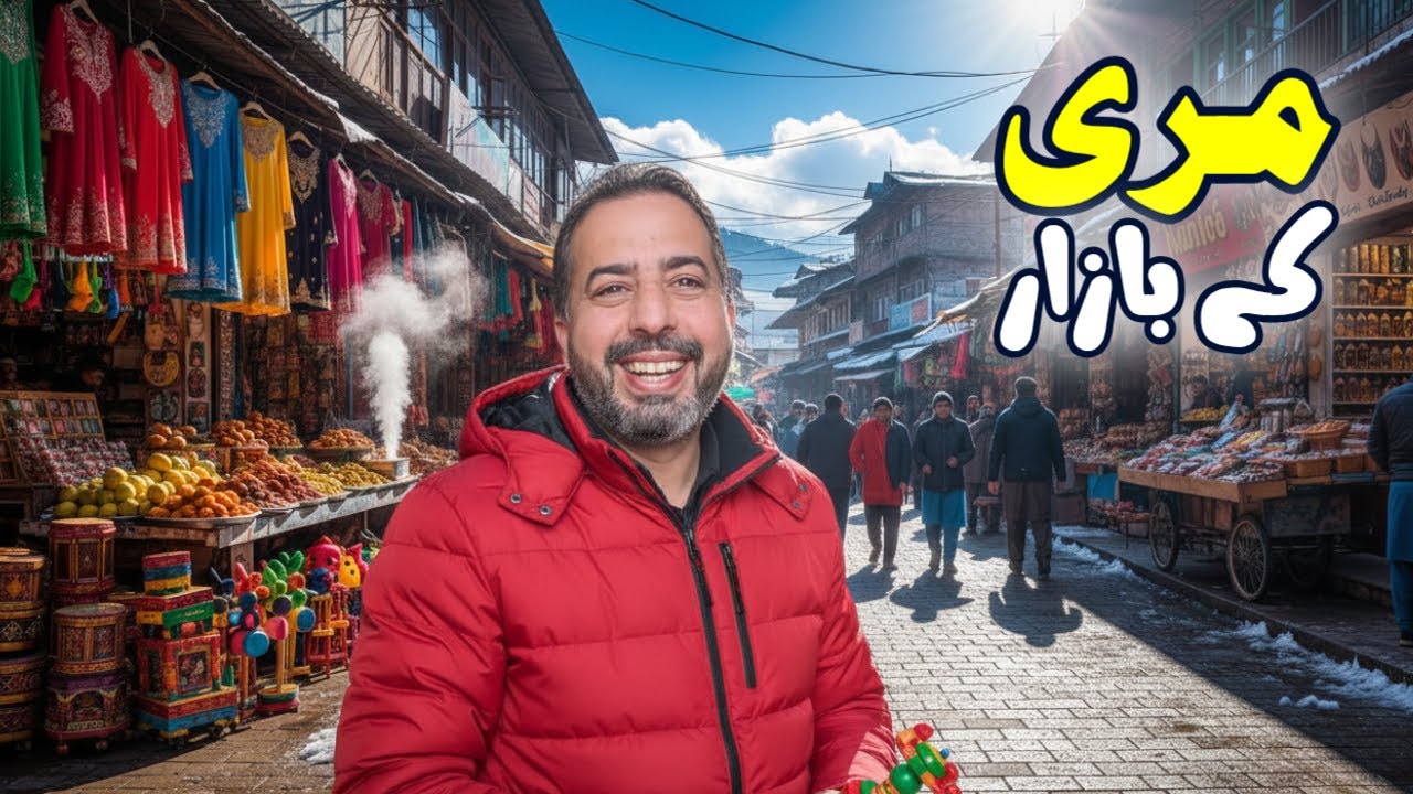 I Explored Bazars & Markets of Murree 